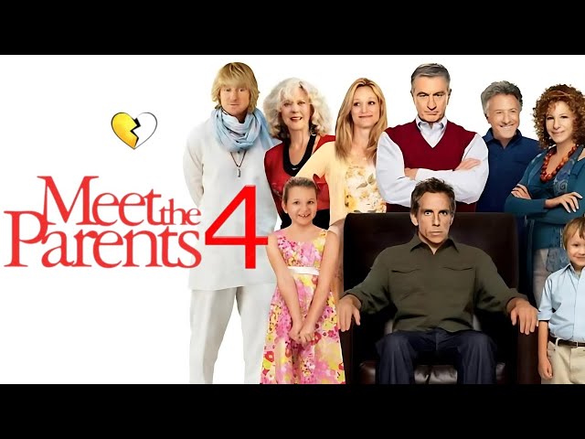 Meet the Parents 4