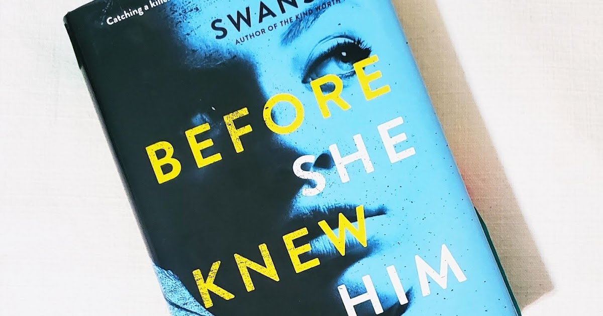 Before She Knew Him