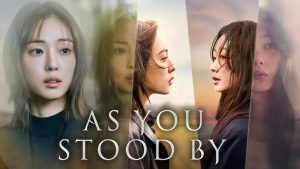 As You Stood By